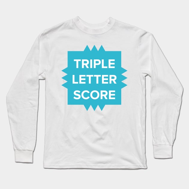 Tripple Letter Scorer Long Sleeve T-Shirt by imlying